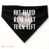 Hit Hard Run Fast Turn Left Baseball USA-Made Doggie Bandana thumb 0