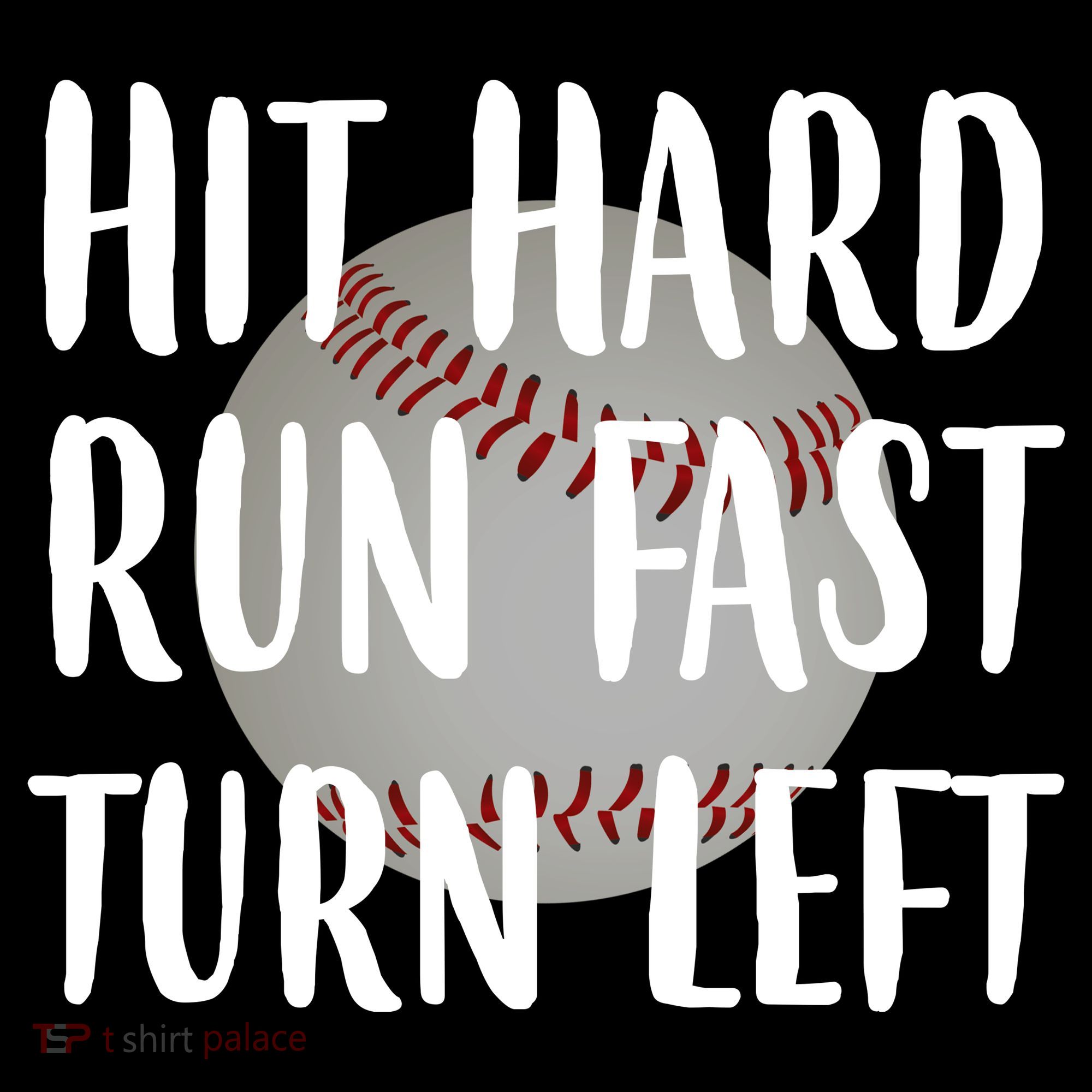 Hit Hard Run Fast Turn Left Baseball Bucket Hat