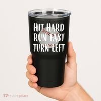 Hit Hard Run Fast Turn Left Baseball Tumbler thumb 2
