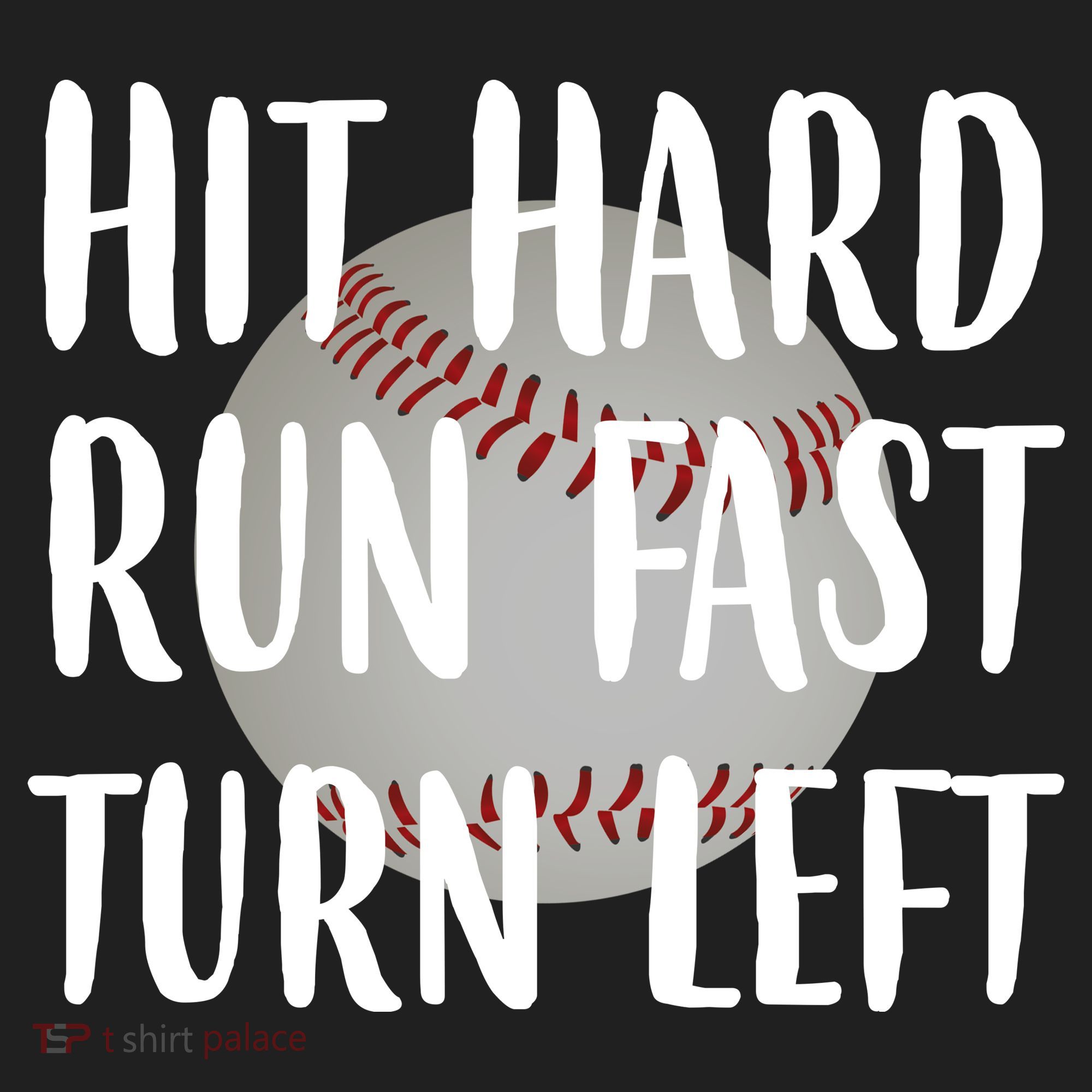 Hit Hard Run Fast Turn Left Baseball Tumbler
