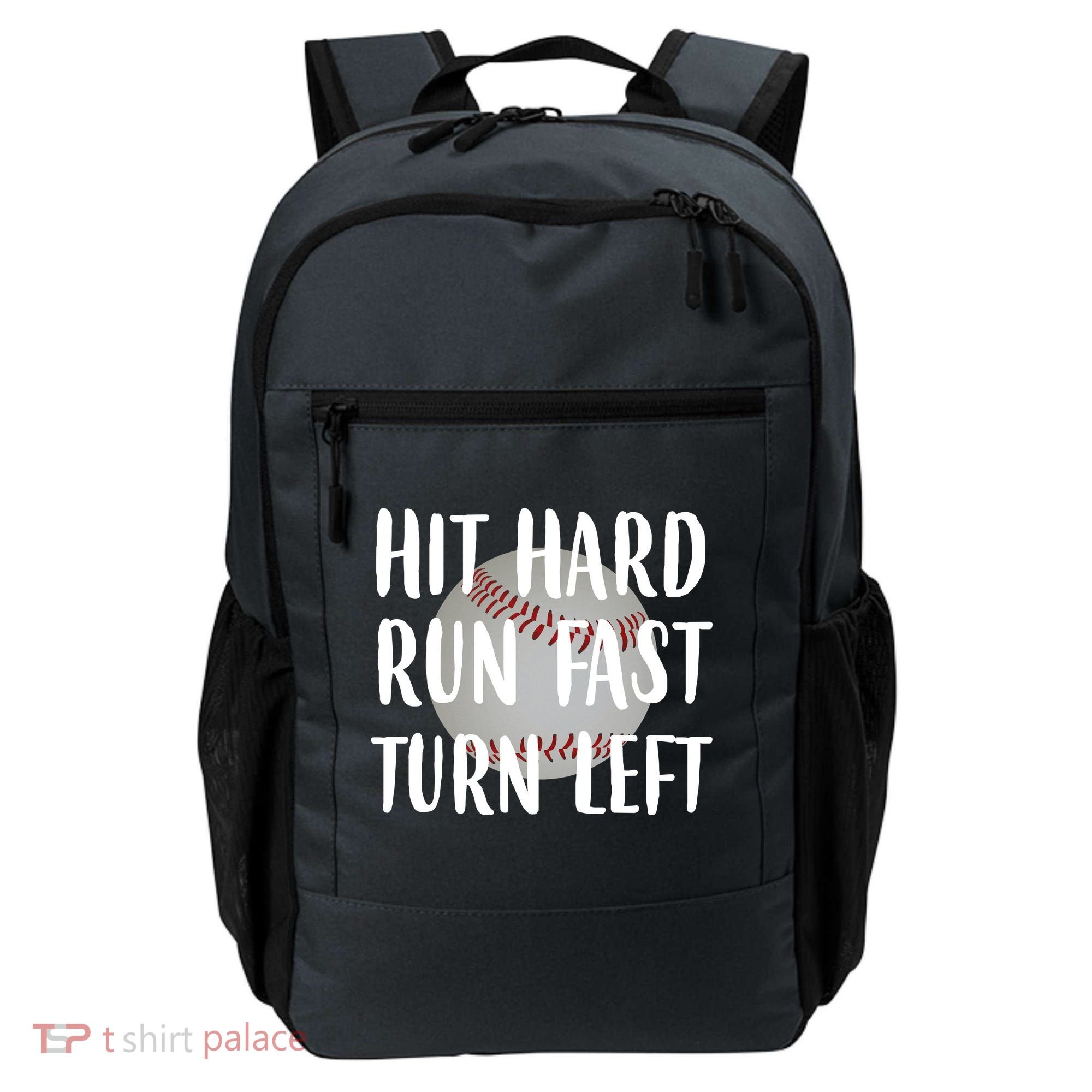 Hit Hard Run Fast Turn Left Baseball Backpack