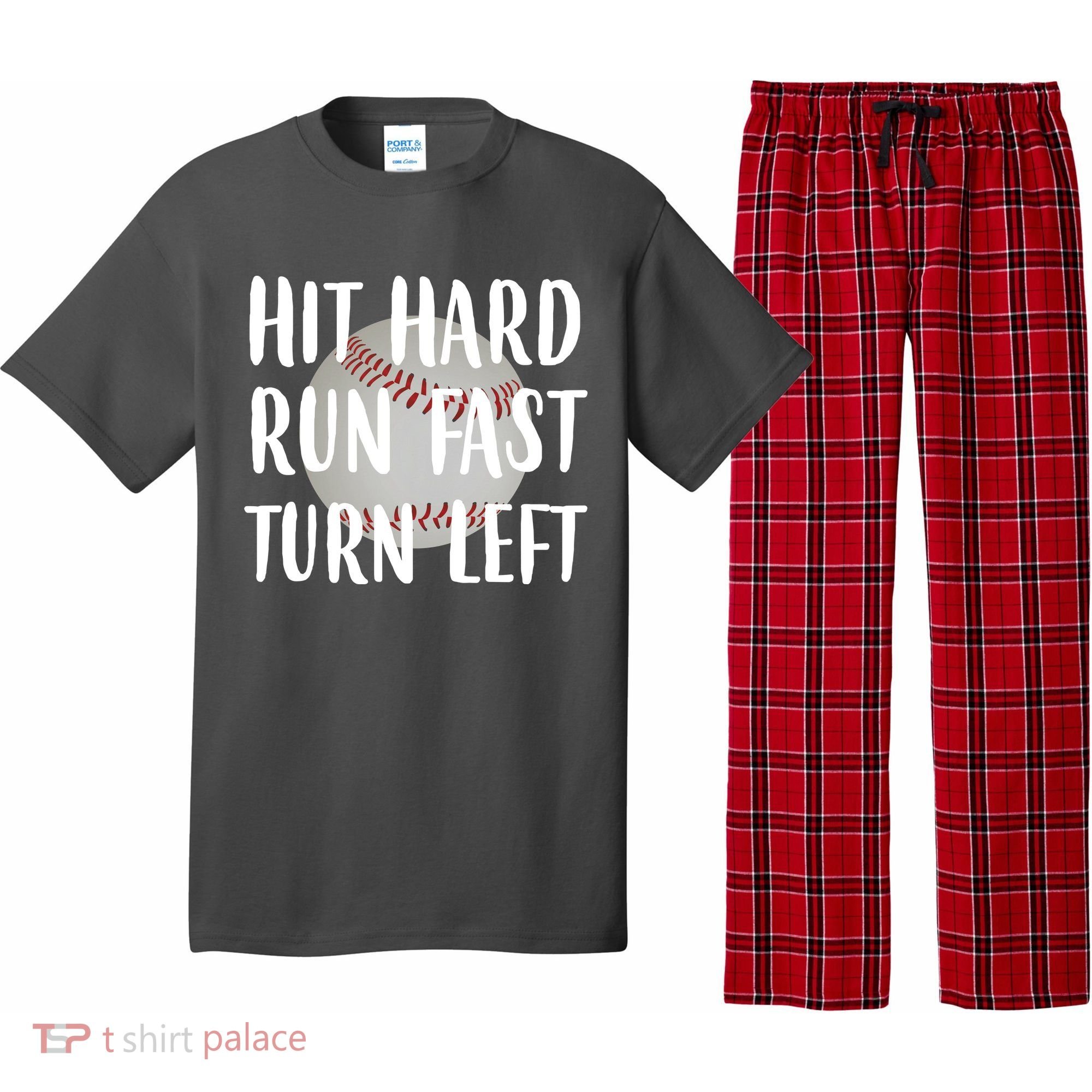 Hit Hard Run Fast Turn Left Baseball Pajama Set