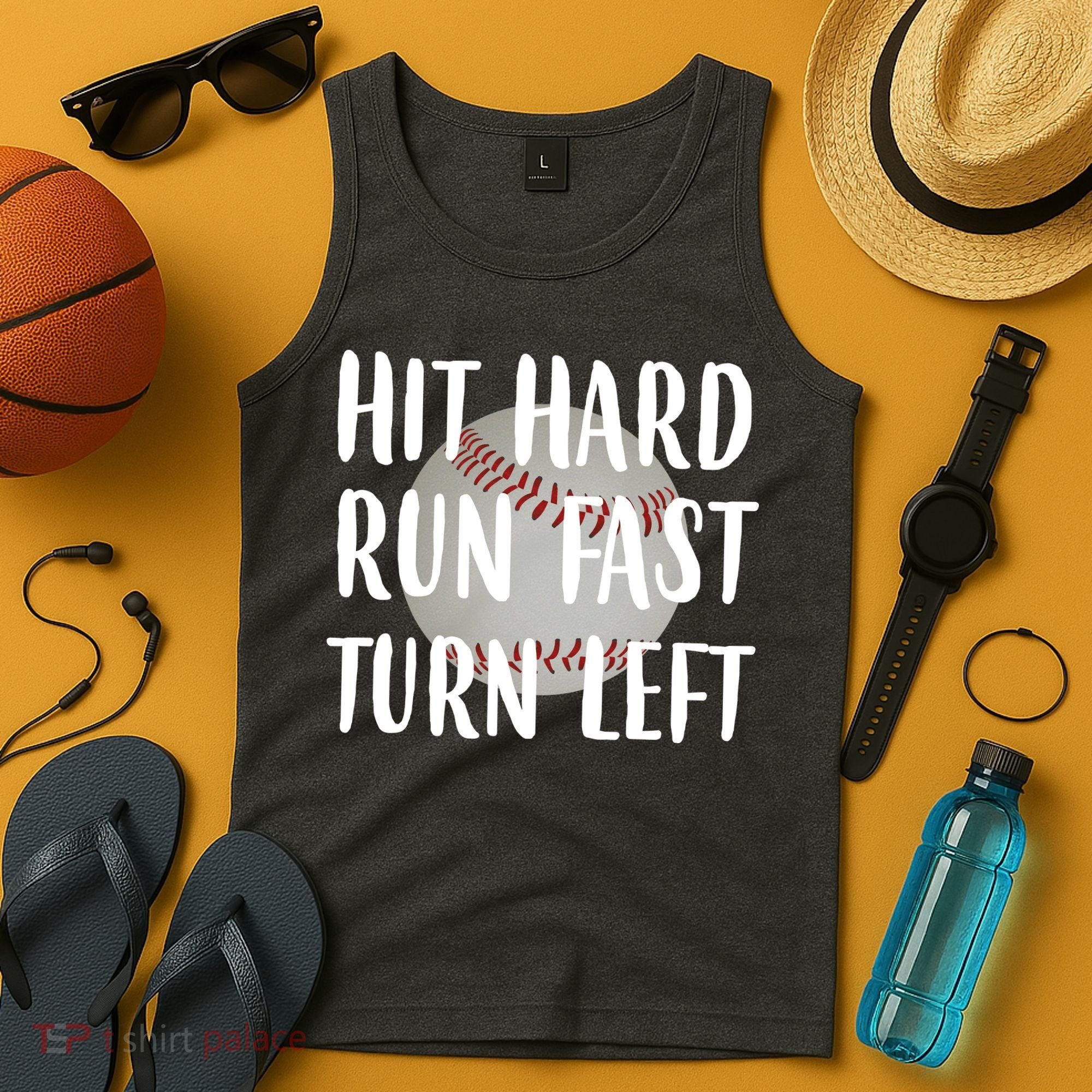 Hit Hard Run Fast Turn Left Baseball Tank Top