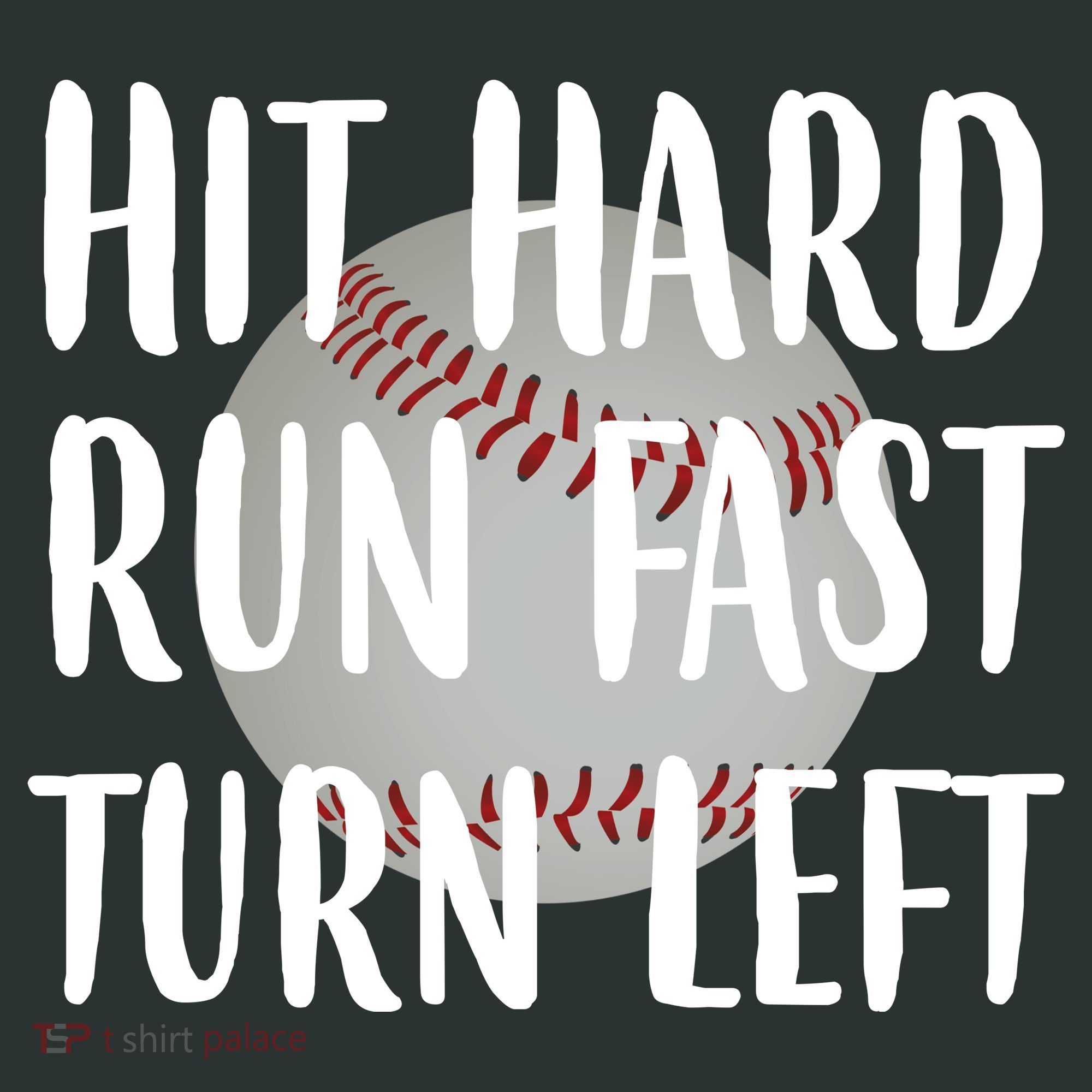 Hit Hard Run Fast Turn Left Baseball Tank Top