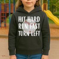 Hit Hard Run Fast Turn Left Baseball Kids Hoodie thumb 3