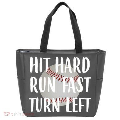 Hit Hard Run Fast Turn Left Baseball Tote Bag