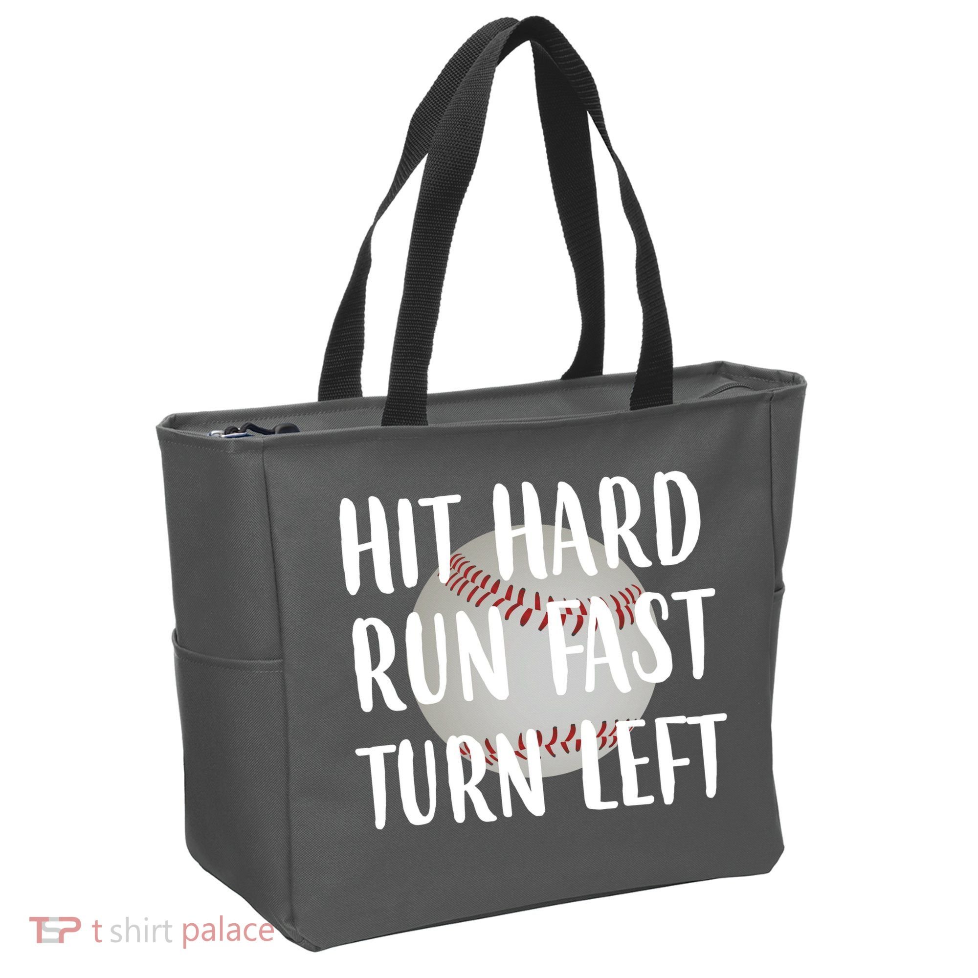 Hit Hard Run Fast Turn Left Baseball Tote Bag