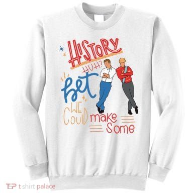 History Huh Red White And Royal Blue Sweatshirt