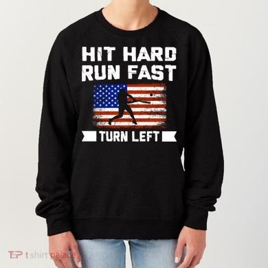 Hit Hard Run Fast Turn Left Baseball Gift Women's Sweatshirt