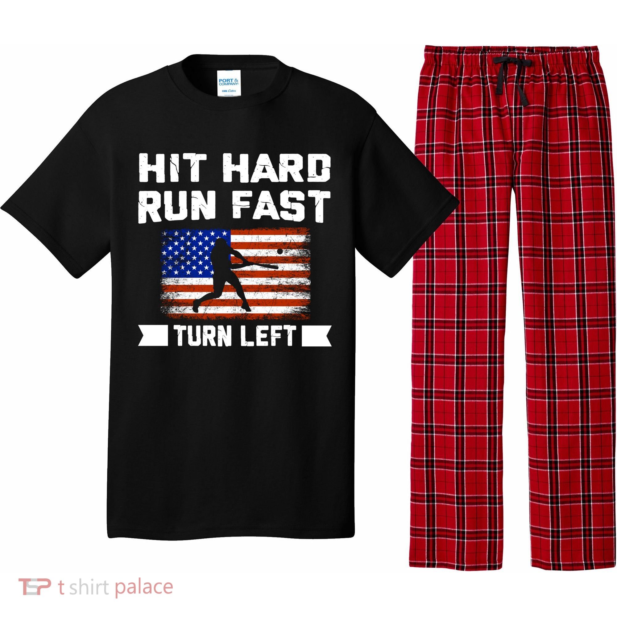 Hit Hard Run Fast Turn Left Baseball Gift Pajama Set