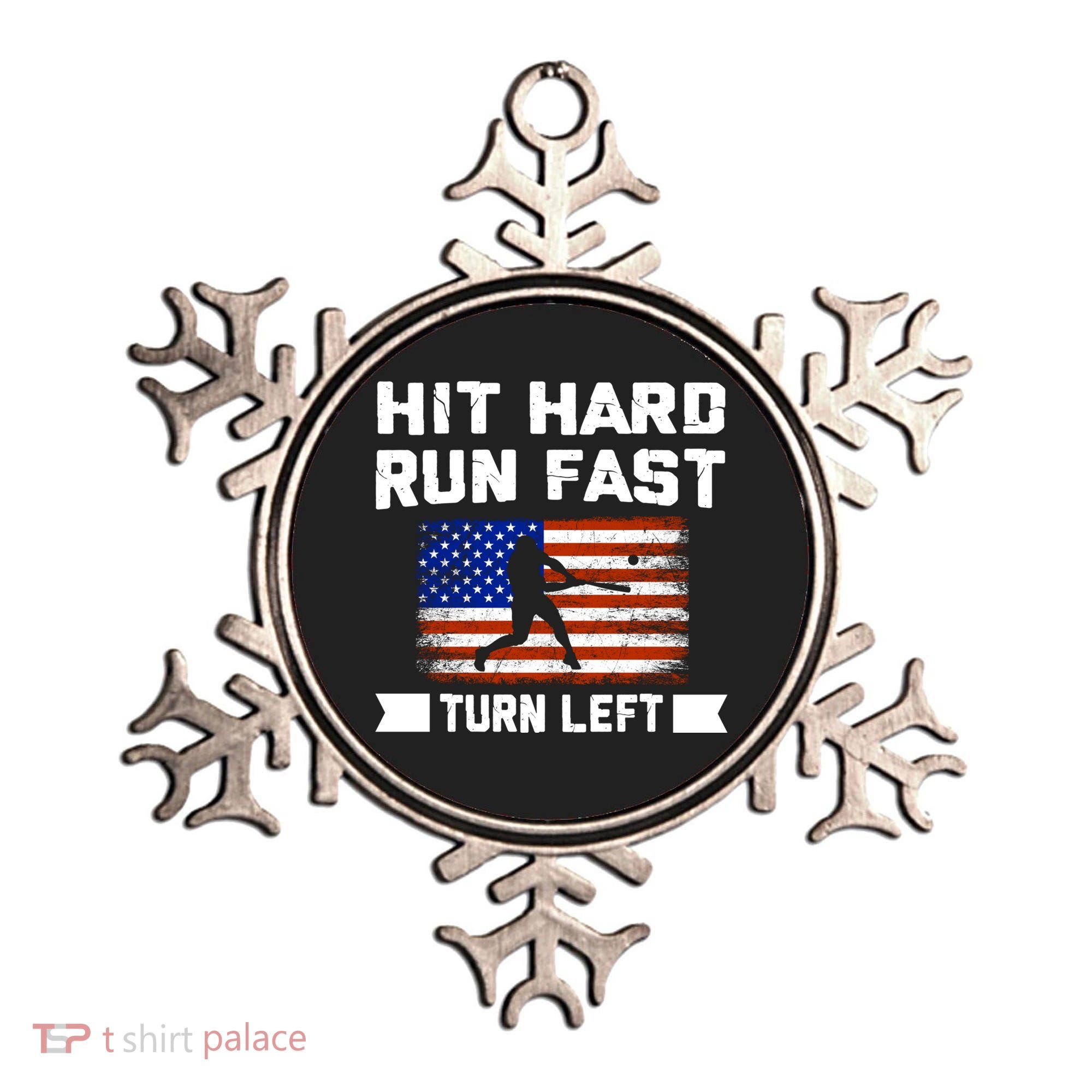 Hit Hard Run Fast Turn Left Baseball Gift Ornament