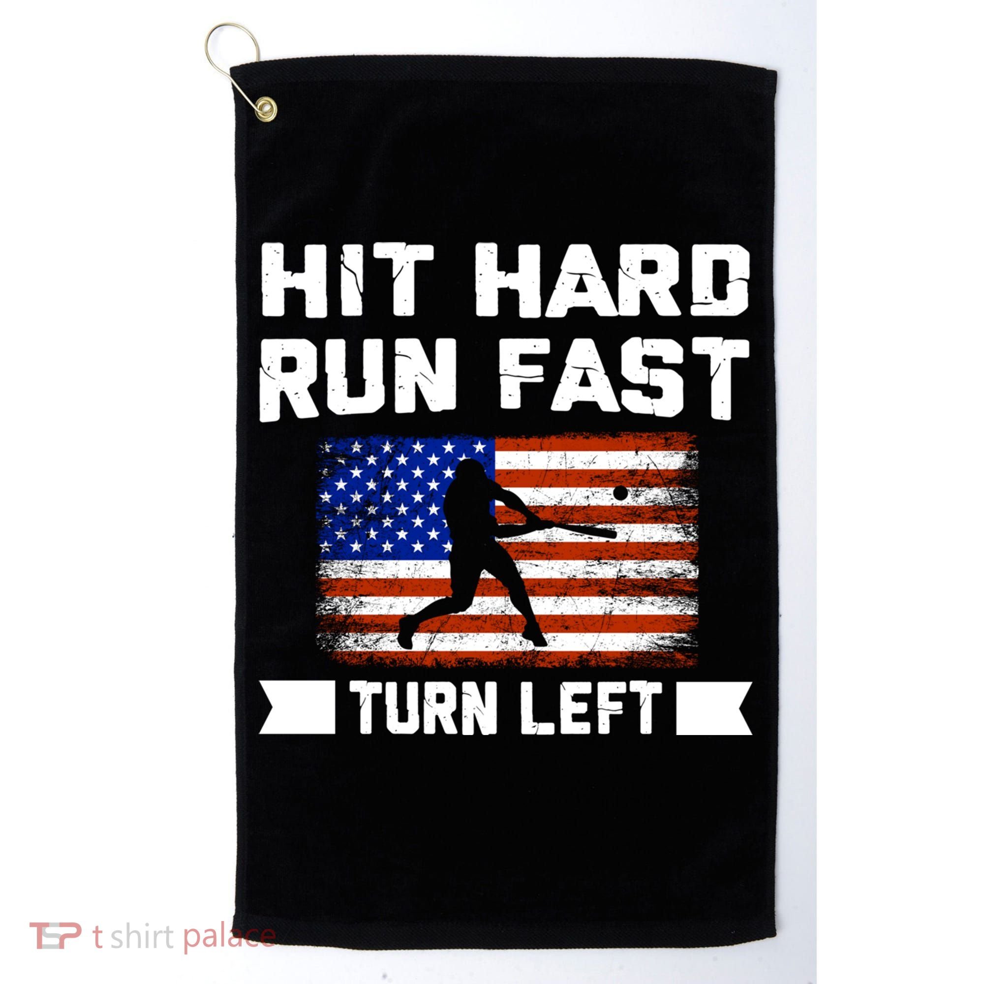 Hit Hard Run Fast Turn Left Baseball Gift Golf Towel