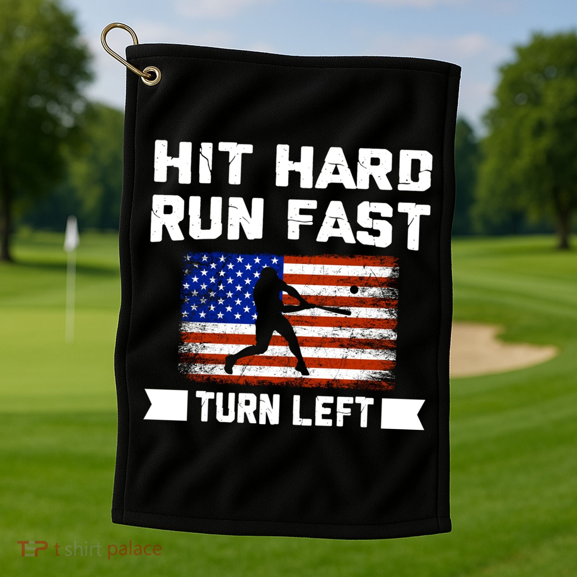 Hit Hard Run Fast Turn Left Baseball Gift Golf Towel