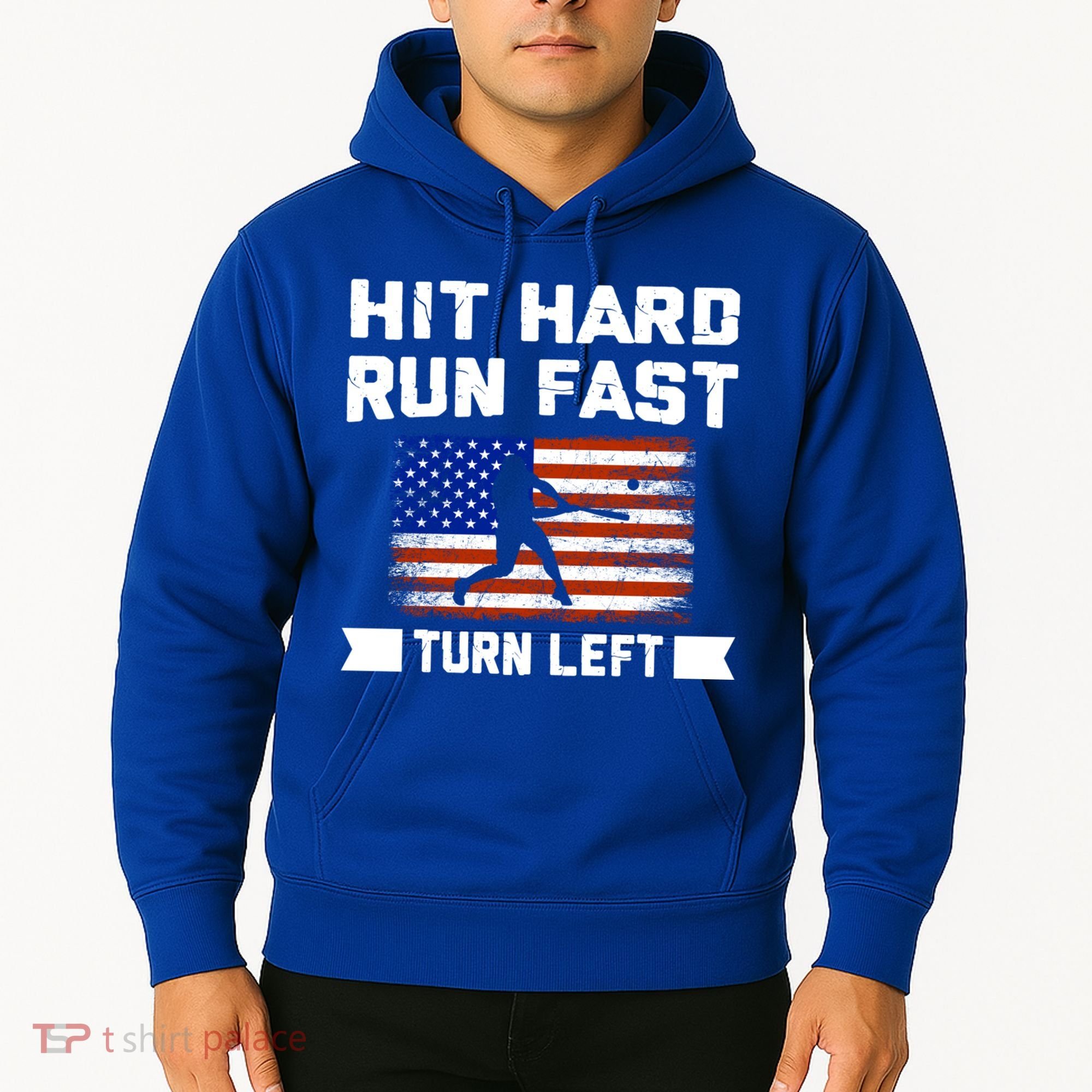 Hit Hard Run Fast Turn Left Baseball Gift Hoodie
