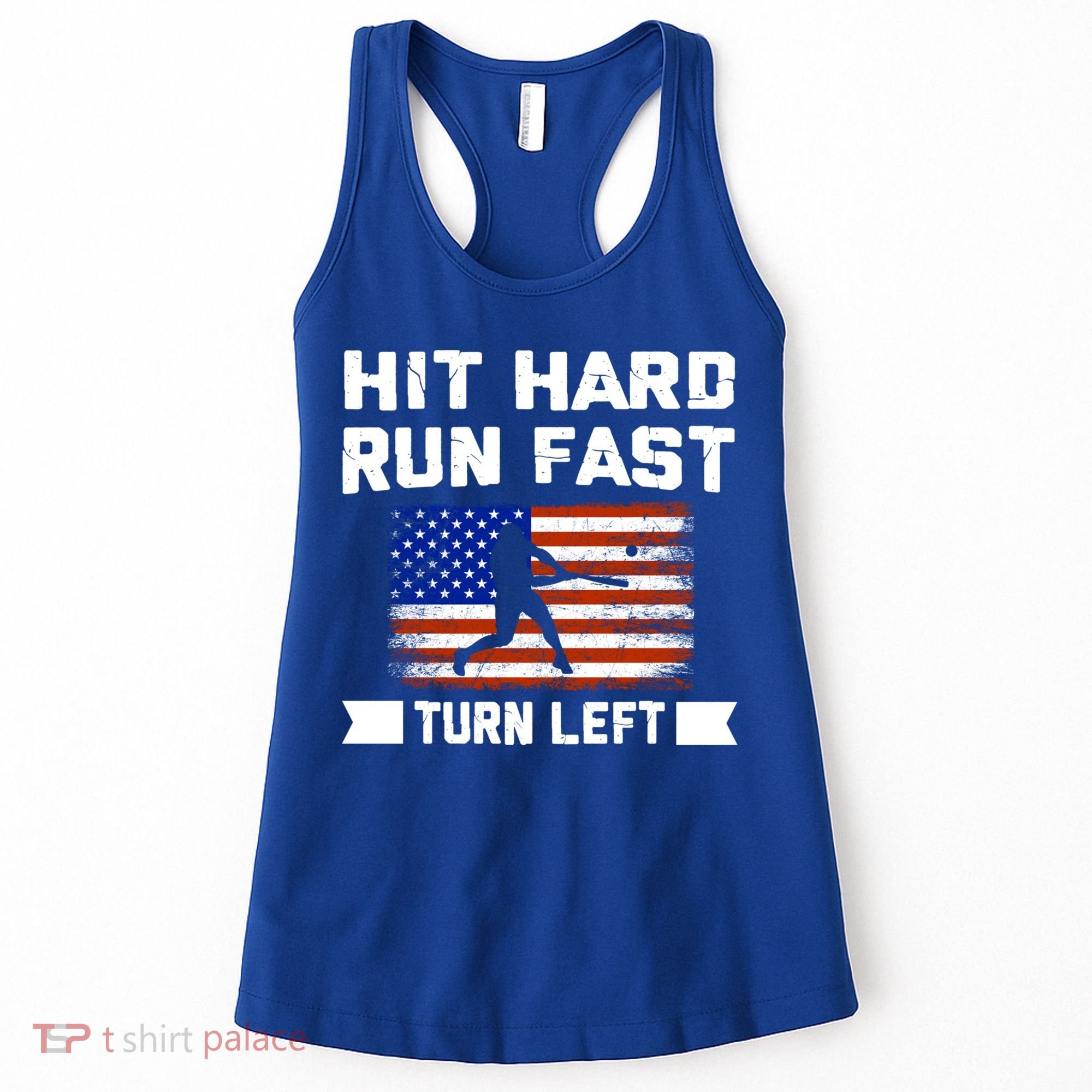 Hit Hard Run Fast Turn Left Baseball Gift Women's Tank Top