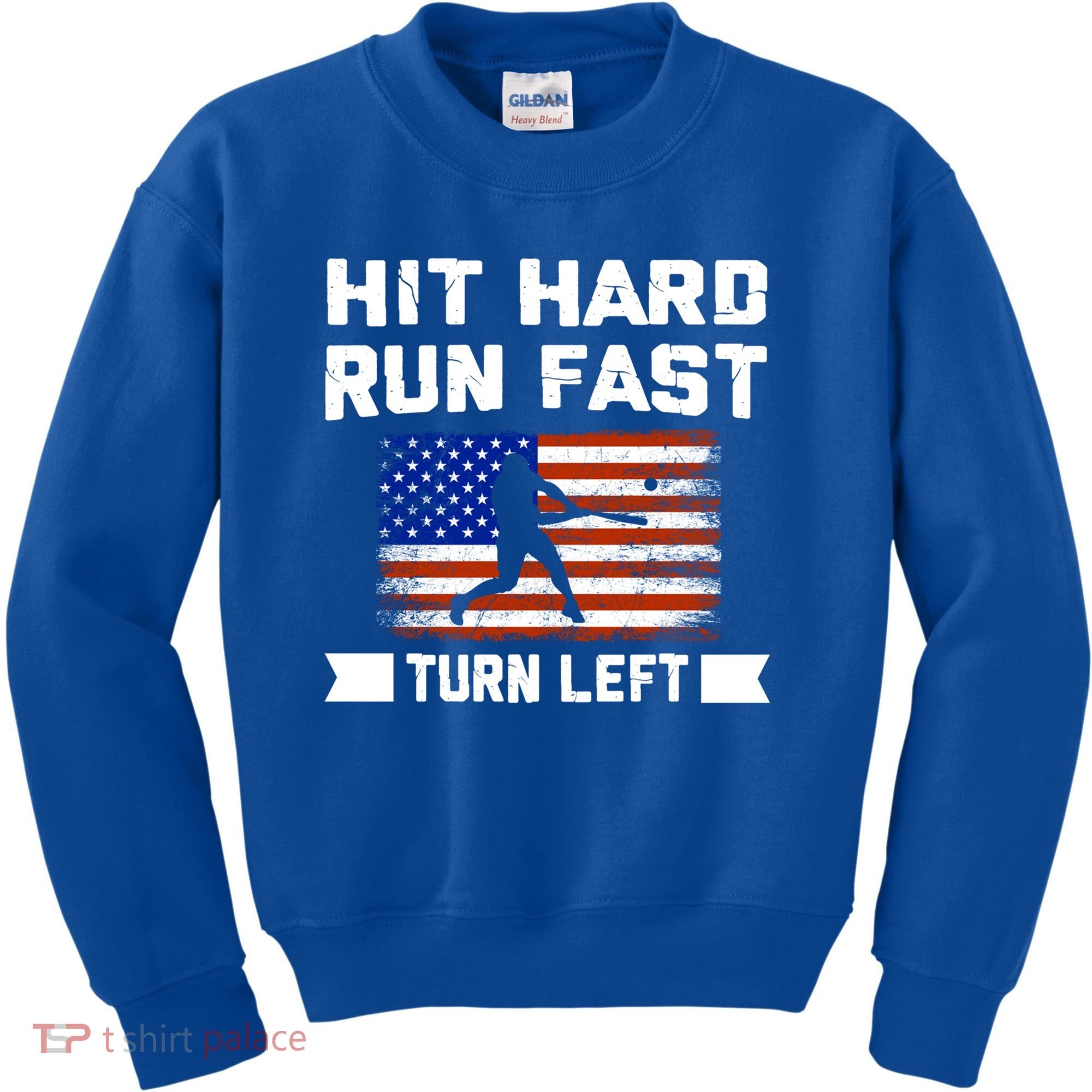 Hit Hard Run Fast Turn Left Baseball Gift Kids Sweatshirt