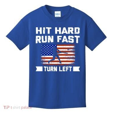 Hit Hard Run Fast Turn Left Baseball Gift Kids T-Shirt
