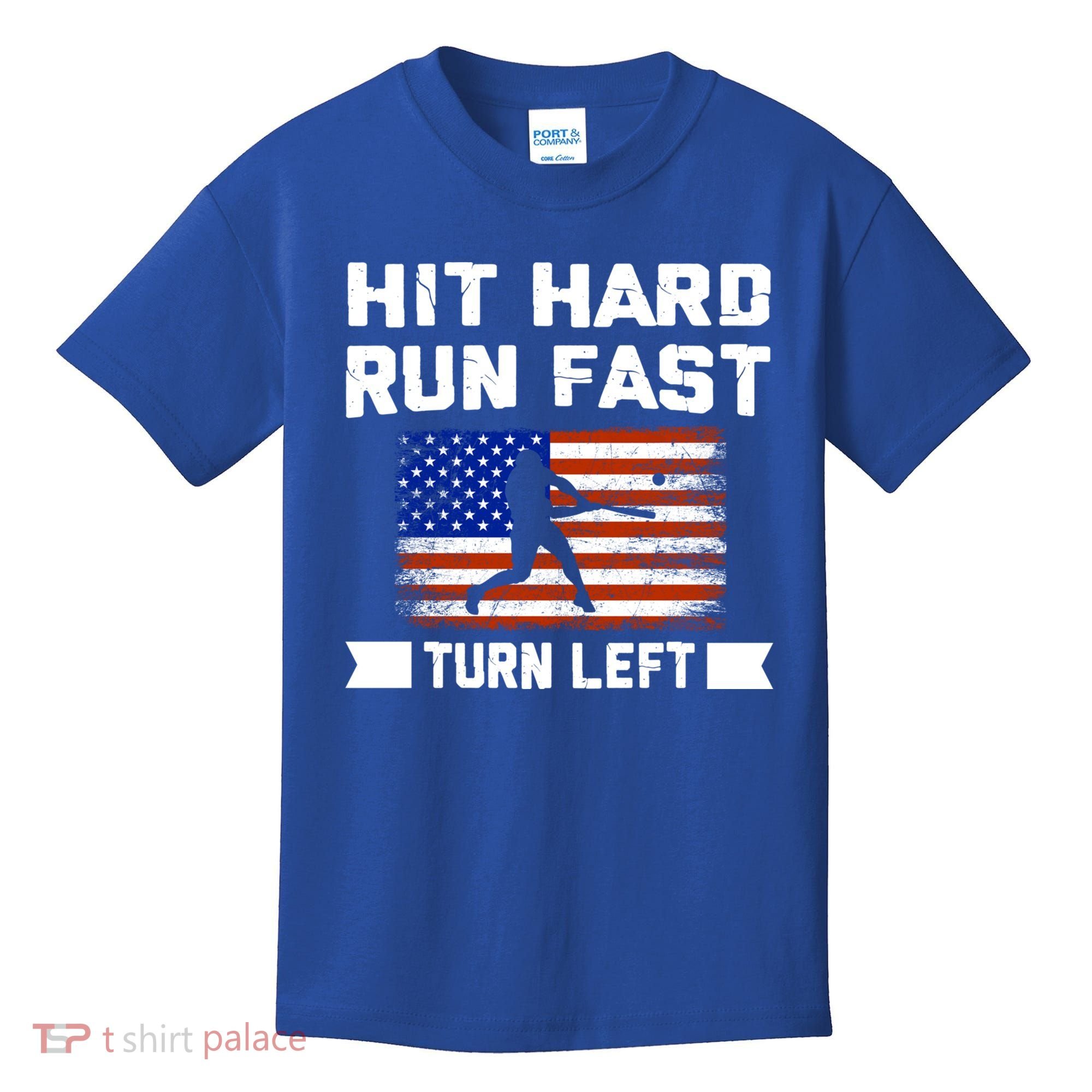 Hit Hard Run Fast Turn Left Baseball Gift Kids T-Shirt