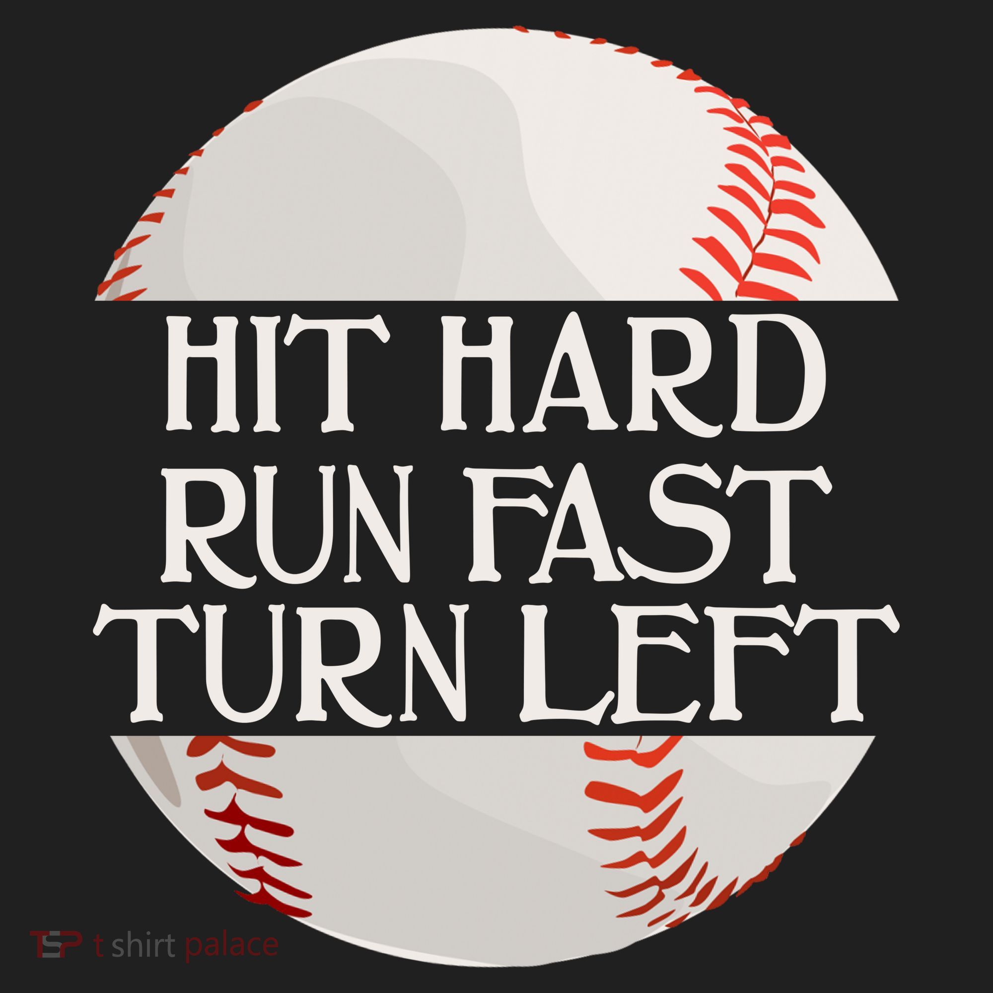 Hit Hard Run Fast Turn Left Funny Baseball Tumbler
