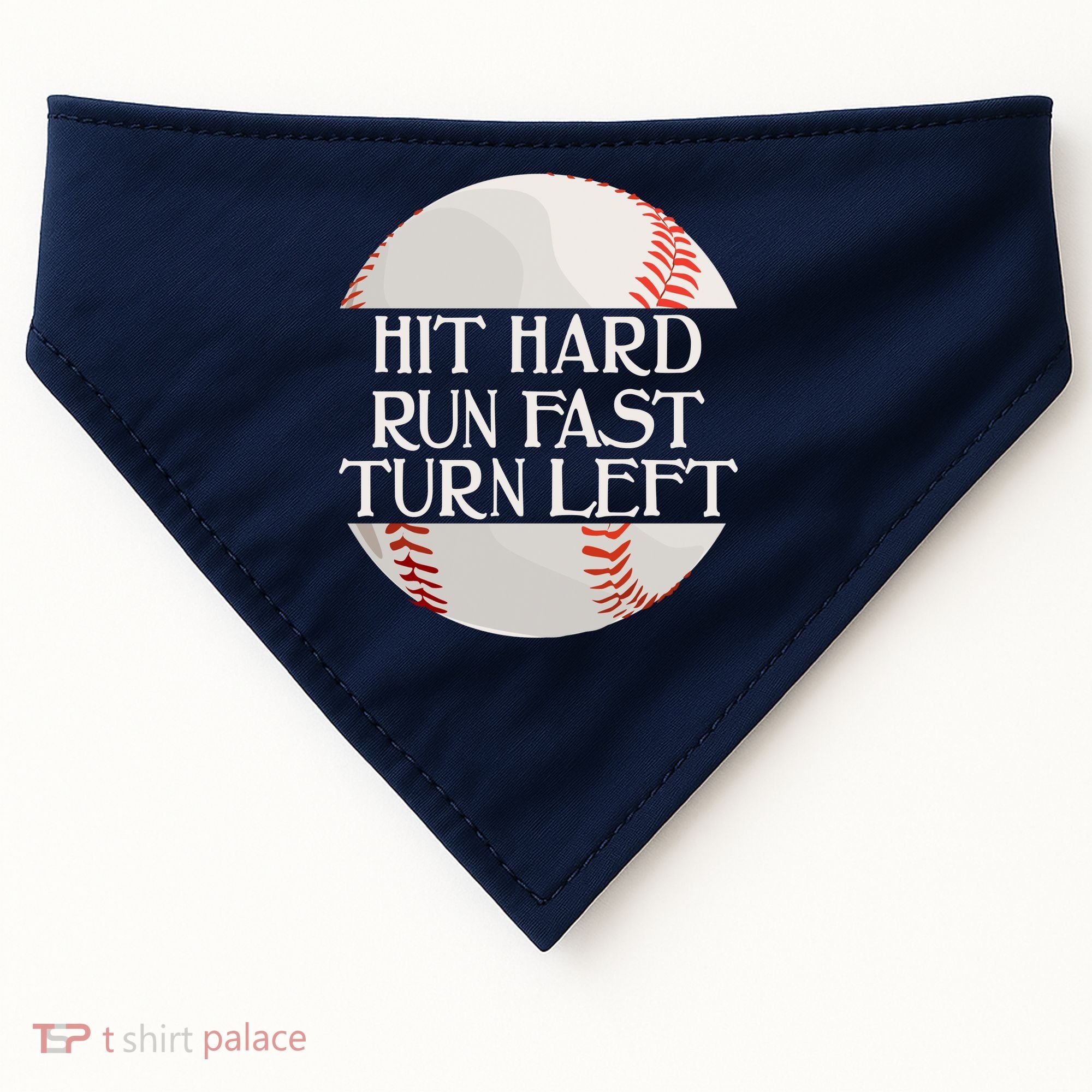 Hit Hard Run Fast Turn Left Funny Baseball USA-Made Doggie Bandana