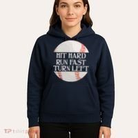 Hit Hard Run Fast Turn Left Funny Baseball Hoodie thumb 5