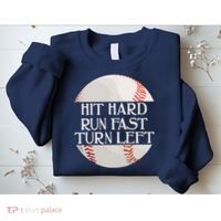 Hit Hard Run Fast Turn Left Funny Baseball Sweatshirt thumb 2