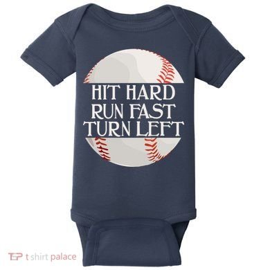 Hit Hard Run Fast Turn Left Funny Baseball Baby Bodysuit
