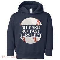Hit Hard Run Fast Turn Left Funny Baseball Toddler Hoodie thumb 0