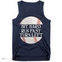Hit Hard Run Fast Turn Left Funny Baseball Tank Top thumb 0