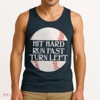 Hit Hard Run Fast Turn Left Funny Baseball Tank Top thumb 3