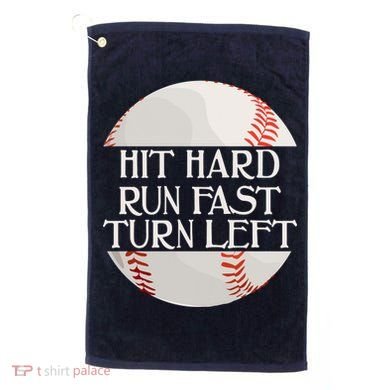 Hit Hard Run Fast Turn Left Funny Baseball Golf Towel