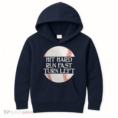 Hit Hard Run Fast Turn Left Funny Baseball Kids Hoodie