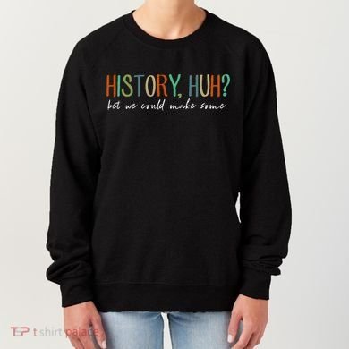 History Huh Red White And Royal Blue Women's Sweatshirt