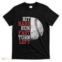 Hit Hard Run Fast Turn Left Funny Baseball Player Fan Funny T-Shirt thumb 0