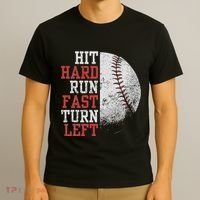 Hit Hard Run Fast Turn Left Funny Baseball Player Fan Funny T-Shirt thumb 3