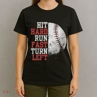 Hit Hard Run Fast Turn Left Funny Baseball Player Fan Funny T-Shirt thumb 4