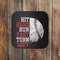 Hit Hard Run Fast Turn Left Funny Baseball Player Fan Funny Coaster thumb 0