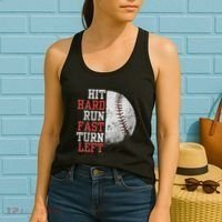 Hit Hard Run Fast Turn Left Funny Baseball Player Fan Funny Women's Tank Top thumb 2
