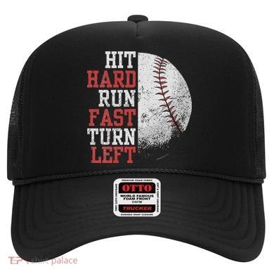 Hit Hard Run Fast Turn Left Funny Baseball Player Fan Funny Hat