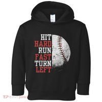 Hit Hard Run Fast Turn Left Funny Baseball Player Fan Funny Toddler Hoodie thumb 0