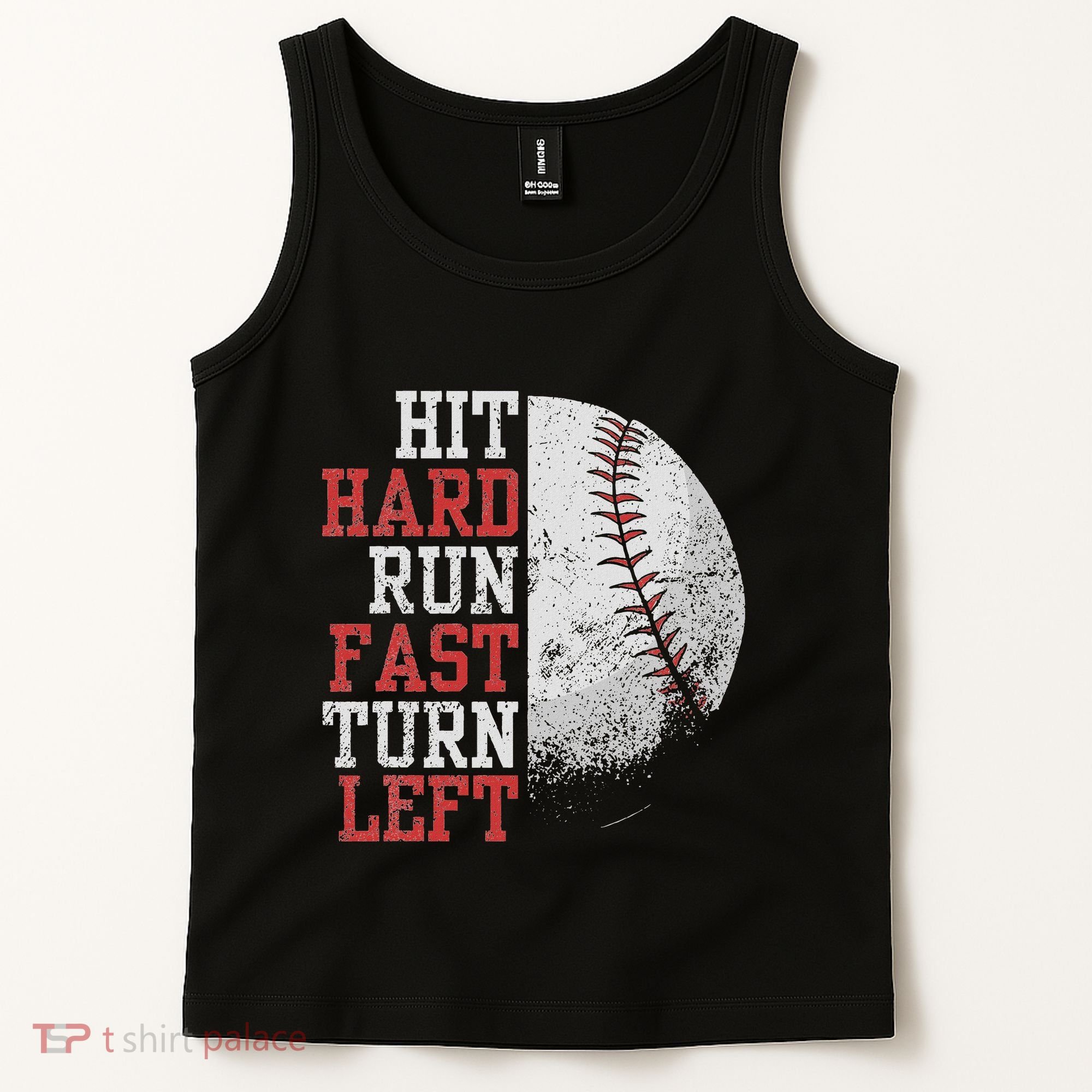 Hit Hard Run Fast Turn Left Funny Baseball Player Fan Funny Tank Top