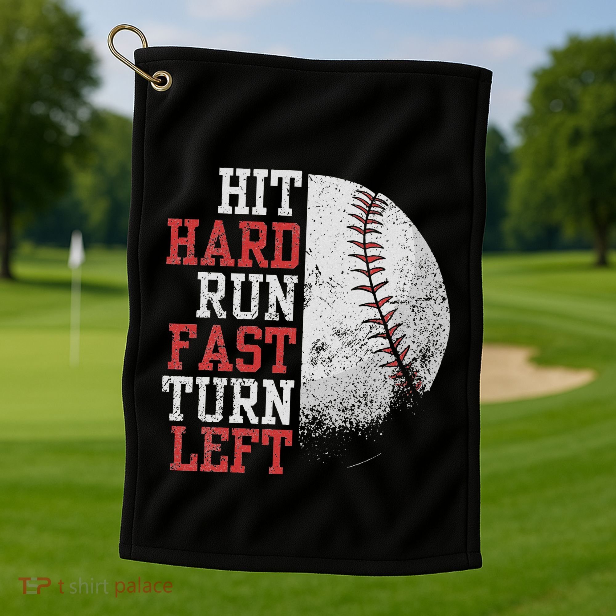 Hit Hard Run Fast Turn Left Funny Baseball Player Fan Funny Golf Towel