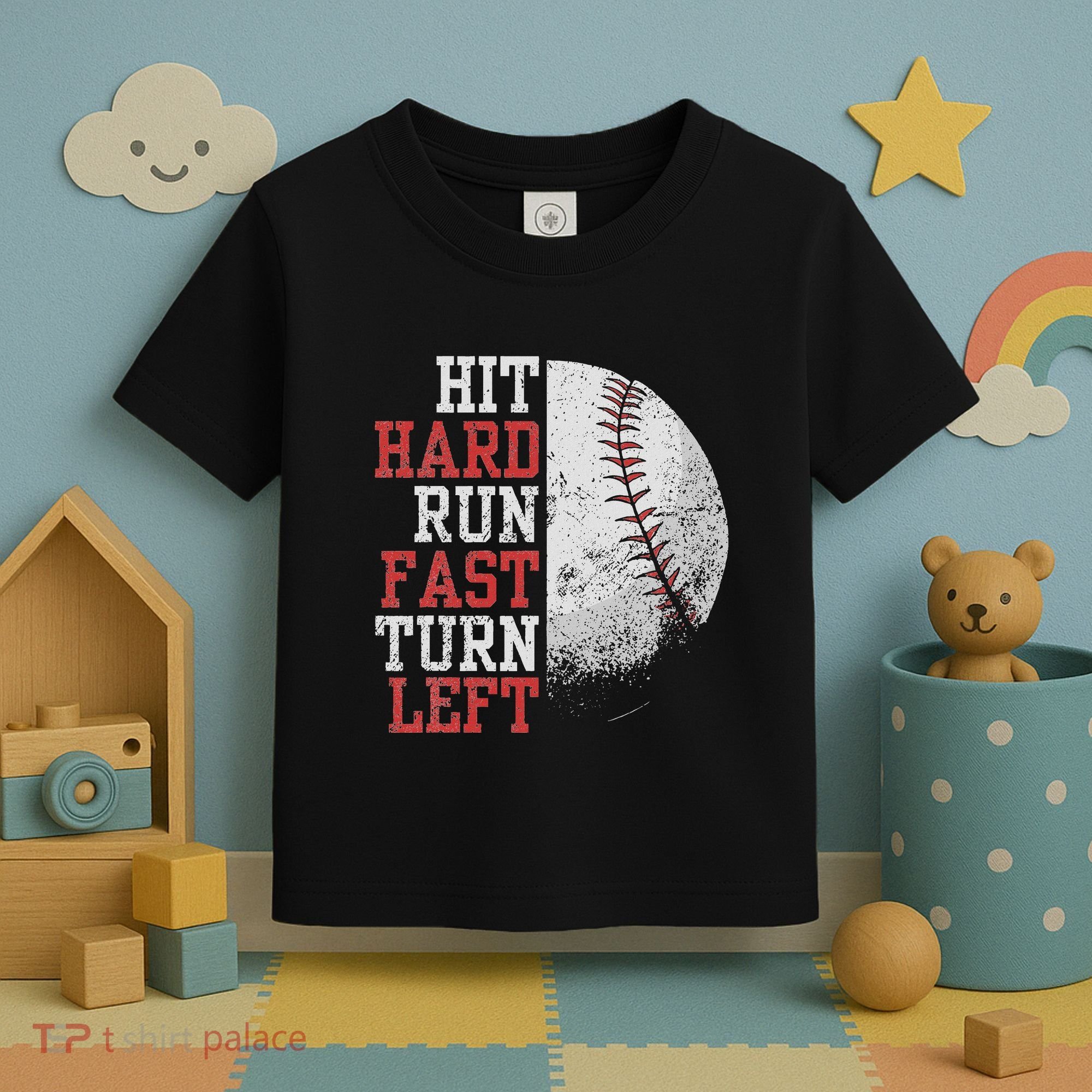 Hit Hard Run Fast Turn Left Funny Baseball Player Fan Funny Toddler T-Shirt