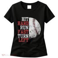 Hit Hard Run Fast Turn Left Funny Baseball Player Fan Funny Women's T-Shirt thumb 0