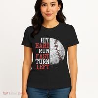 Hit Hard Run Fast Turn Left Funny Baseball Player Fan Funny Women's T-Shirt thumb 4