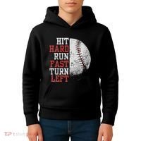 Hit Hard Run Fast Turn Left Funny Baseball Player Fan Funny Kids Hoodie thumb 4