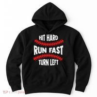 Hit Hard Run Fast Turn Left For A Baseball Player Hoodie thumb 0