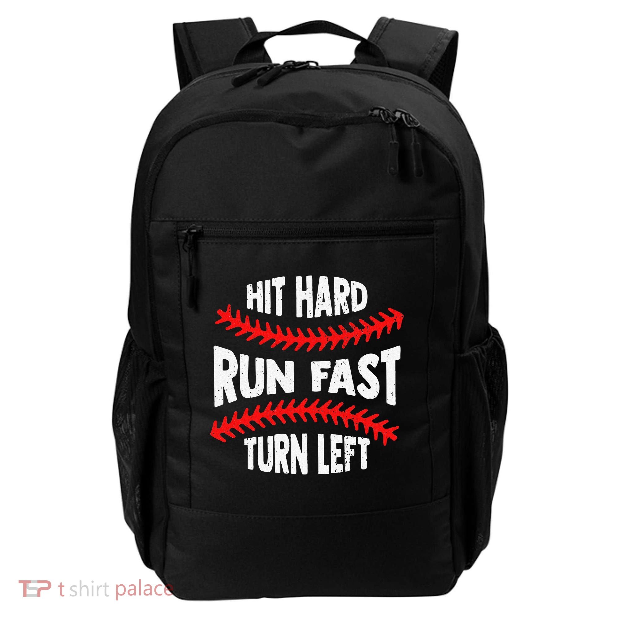 Hit Hard Run Fast Turn Left For A Baseball Player Backpack