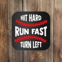 Hit Hard Run Fast Turn Left For A Baseball Player Coaster thumb 0