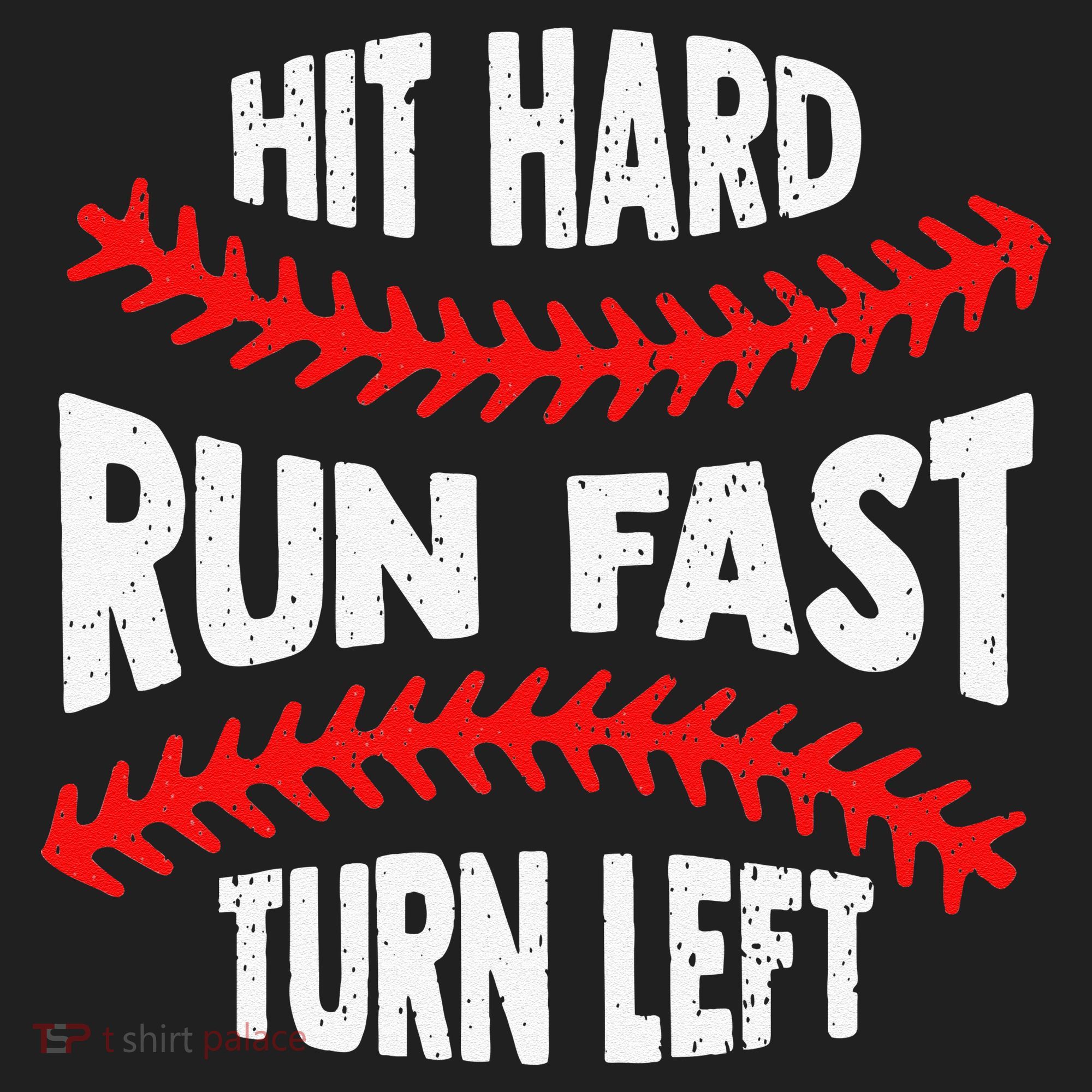 Hit Hard Run Fast Turn Left For A Baseball Player Tumbler